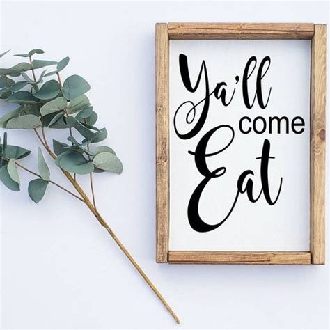 Farmhouse Decor Sign Yall Come Eat Sign Farmhouse Sign Etsy