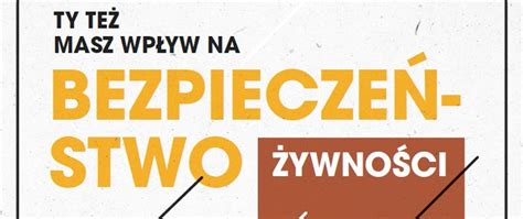 Kampania Wybieraj bezpieczną żywność Powiatowa Stacja Sanitarno