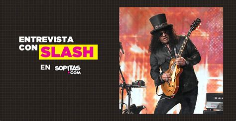 Slash Nos Cuenta Sobre Su Regreso A México Im Just Ken Y La Vez Que Madonna Lo Corrió De Un