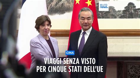 Cina Viaggi Senza Visto Per Cinque Stati Dell Unione Europea Video