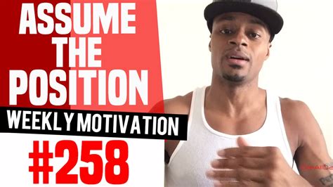 Assume The Position Weekly Motivation 258 Dre Baldwin Youtube