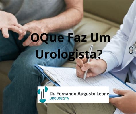 O Que Faz Um Urologista Dr Fernando Leone Urologista Bh Uro Bh