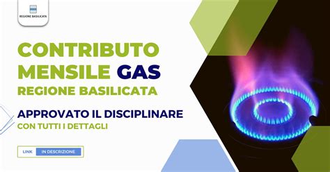 Approvato Il Disciplinare Contributo Mensile Gas Regione Basilicata