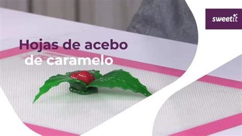 Hojas De Acebo De Caramelo Sweetit Academy Escuela De Reposter A Y