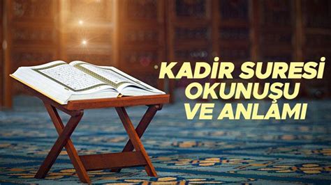 Kad R Sures Okunu U Ve Anlami Nna Enzelnah Kadir Suresi Diyanet