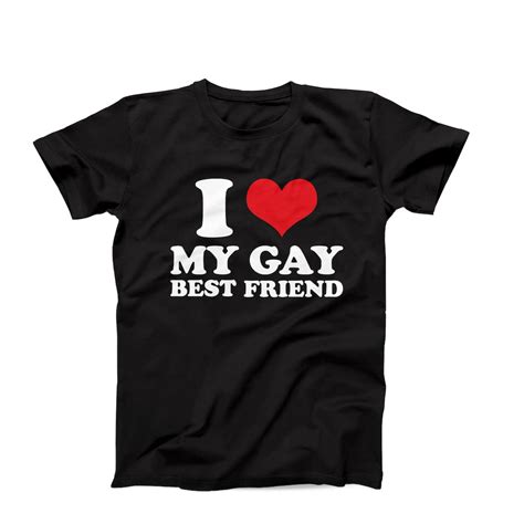 I Love My Gay Best Friend Shirt Funny LGBTQ Pride Tee Supportive
