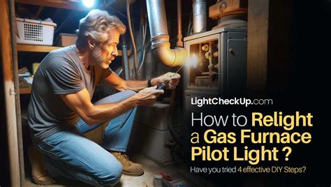 How To Relight A Gas Furnace Pilot Light Try These 4 Diy Steps Now