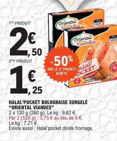 Promo Halal Pocket Bolognaise Surgel Oriental Viandes Chez E Leclerc