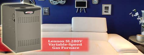 Benefits Of A Variable Speed Furnace A Feature On The Lennox Sl V