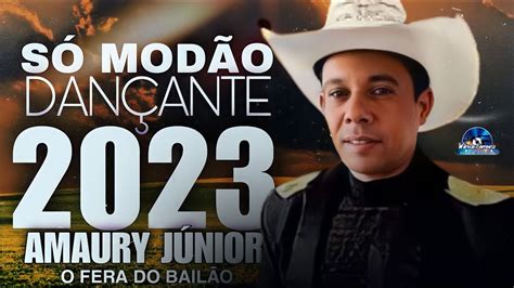 AMAURY JUNIOR O FERA DO BAILÃO SÓ MODÃO DANÇANTE 2023 YouTube