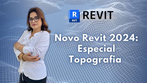 Novidades Revit Especial Topografia Youtube