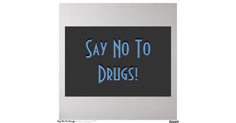 say_no_to_drugs_poster-r1de74457eb3f4e97af5690257e7e759b_w2u_8byvr_1200 ...