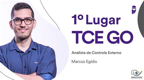 Concurso TCE GO Conheça Marcos Egídio aprovado em 1º lugar para