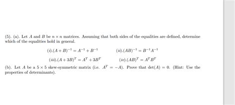 Solved 5 A Let A And B Ben X N Matrices Assuming That