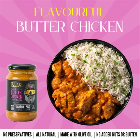 Delight In Butter Chicken Curry Sauce Online In Australia Now Tullyz Kitchen