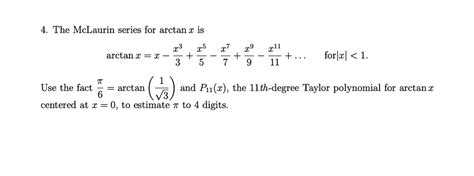 Solved The Mclaurin Series For Arctan € Is R3 Arctan X X R5 X9 Ili 7