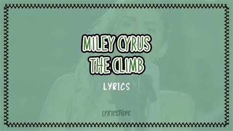 The Climb Miley Cyrus Lyrics Youtube