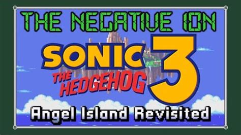 Sonic The Hedgehog 3 Angel Island Revisited Blind Playthrough