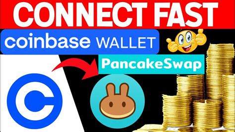 How To Connect Coinbase Wallet With PancakeSwap Quick Easy Coinbase