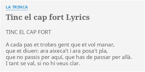 Tinc El Cap Fort Lyrics By La Trinca Tinc El Cap Fort