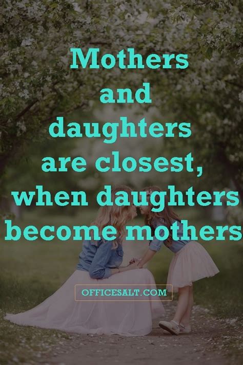 40 Most Beautiful Mother Daughter Relationship Quotes Office Salt