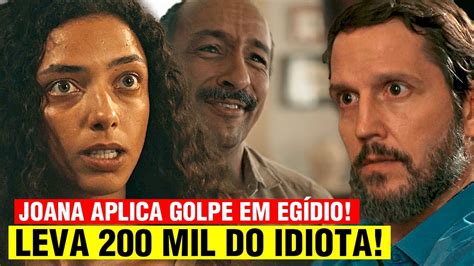 Renascer Joana Se Finge De Mulher Da Vida Aplica Golpe Em Eg Dio E