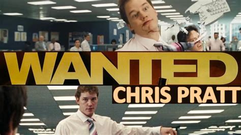 Every Chris Pratt Scene In Wanted Youtube