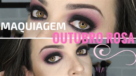 Maquiagem Outubro Rosa Por Jocy Ribeiro Youtube