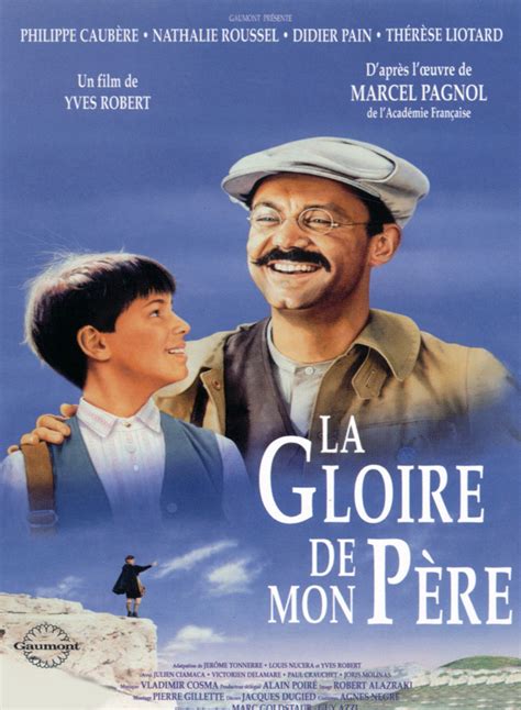 La Gloire De Mon P Re Film Fran Ais Adapt Du Roman De Marcel Pagnol