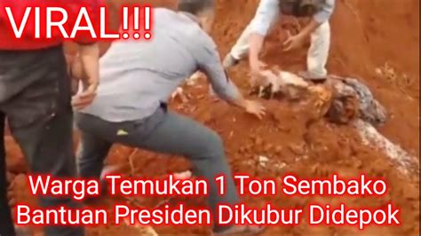 Viral Warga Temukan Sembako Bantuan Presiden Dikubur Didepok Youtube