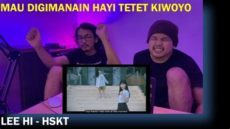 Lee Hi H S K T Feat Wonstein Reaction Youtube