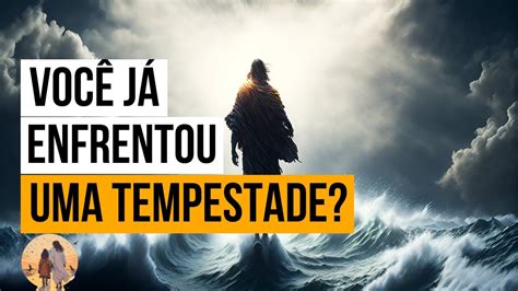 Vencendo Medos e Incertezas Um Salto de Fé em Meio às Tempestades