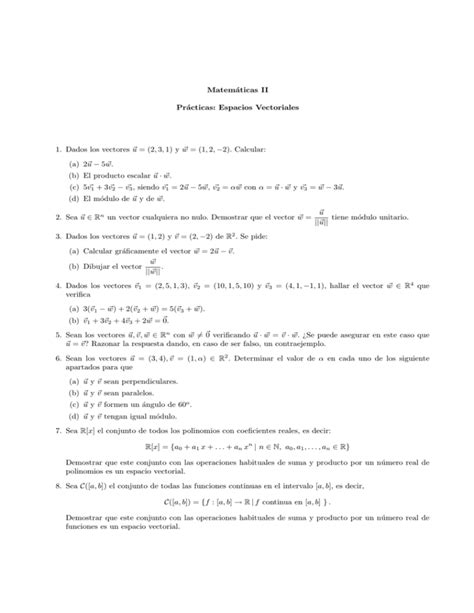 Matemáticas II Prácticas Espacios Vectoriales 1 Dados los vectores