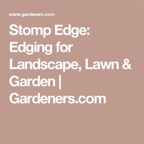 Stomp Edge Edging For Landscape Lawn Garden Gardeners Lawn