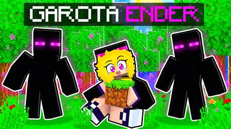 JOGANDO Como Uma GAROTA ENDER No Minecraft Pimpolha YouTube