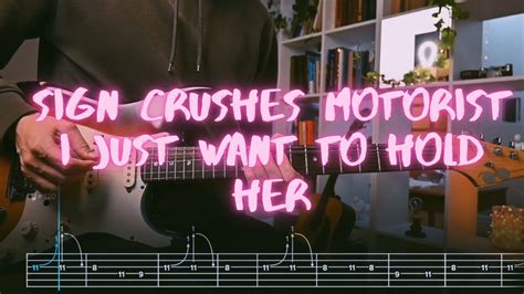 I Just Want To Hold Her Sign Crushes Motorist Over Guitar Tab