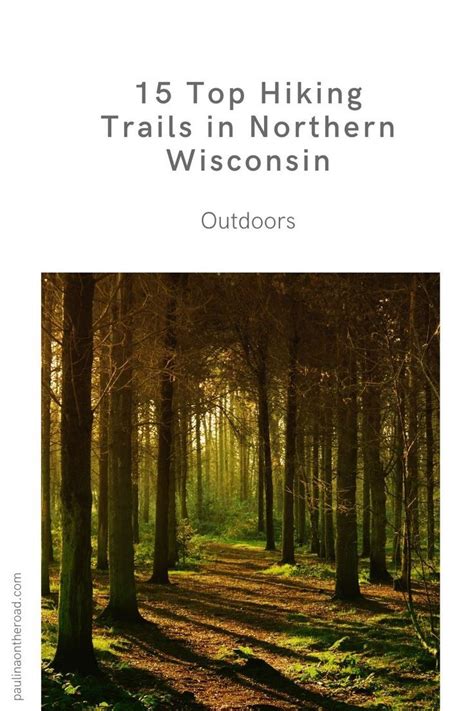15 Top Hiking Trails In Northern Wisconsin