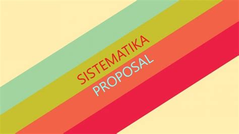 Sistematika Proposal Pengertian Dan Contoh Yang Benar