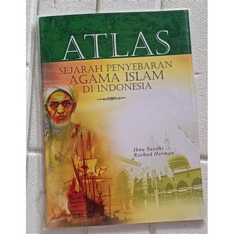 Jual Atlas Sejarah Penyebaran Agama Islam Di Indonesia Ori Sisa