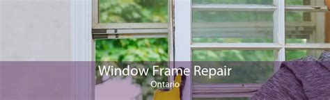 Window Frame Repair Scarborough - Window Frame Repair Company Services