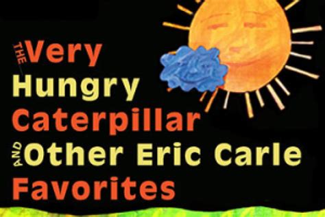 The Very Hungry Caterpillar & Other Eric Carle Favourites on North ...