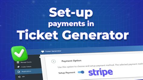 Set Up Payments In Ticket Generator Your All In One Event Management