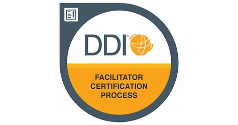 Ddi Facilitator Certification Process Workshop Was Issued By Ddi To