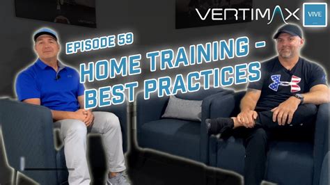 VertiMax VIVE Podcast Ep 59 Home Training Best Practices YouTube