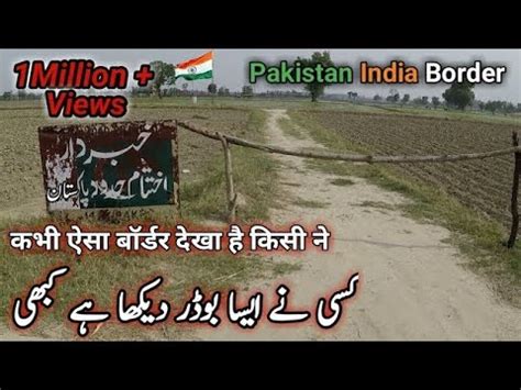 Pakistan India Border Zero Line Last Village Pak India Border