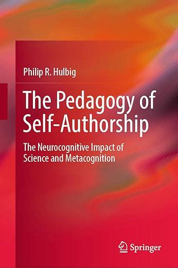 Amazon The Pedagogy Of Self Authorship The Neurocognitive Impact