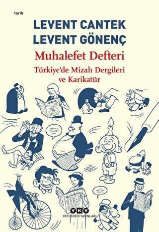 Muhalefet Defteri Türkiye de Mizah Dergileri ve Karikatür Levent