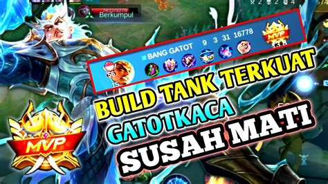 Build Gatotkaca Tank Susah Mati Build Gatotkaca Terkuat Mobile