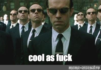 Мем cool as fuck Все шаблоны Meme arsenal