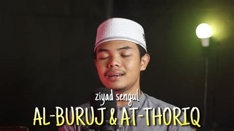 SURAH AL BURUJ AT THORIQ IRAMA KURDI YouTube